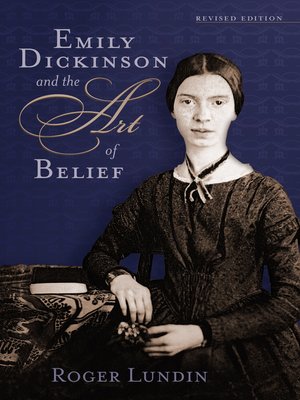 cover image of Emily Dickinson and the Art of Belief